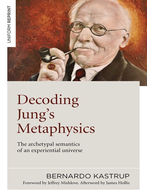 Title details for Decoding Jung's Metaphysics by Bernardo Kastrup - Available
